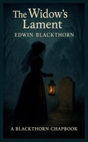 The Widow's Lament: A Blackthorn Chapbook (The Blackthorn Chapbooks) B0FRRTZPH7 Book Cover