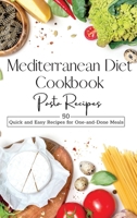 Mediterranean Diet Cookbook Pasta Recipes: 50 Quick and Easy Recipes for One-and-Done Meals 191404472X Book Cover