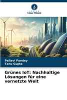 Grünes IoT: Nachhaltige Lösungen für eine vernetzte Welt (German Edition) 6207190386 Book Cover