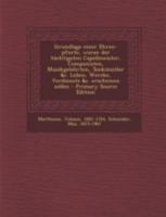 Grundlage einer Ehren-pforte, woran der t�chtigsten Capellmeister, Componisten, Musikgelehrten, Tonk�nstler &c. Leben, Wercke, Verdienste &c. erscheinen sollen 1294792040 Book Cover