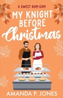 My Knight Before Christmas B0BGKX37KW Book Cover