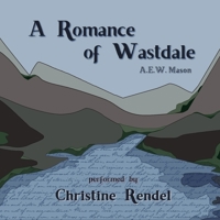 A Romance of Wastdale 1499616708 Book Cover