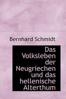 Das Volksleben Der Neugriechen Und Das Hellenische Alterthum... 127500363X Book Cover