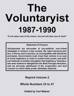 The Voluntaryist - 1987-1990: Reprint Volume 2, Whole Numbers 23 to 47 1096222868 Book Cover