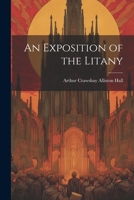 An Exposition of the Litany 1022178822 Book Cover