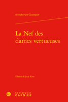 La Nef Des Dames Vertueuses (Textes De La Renaissance, 114) 240612827X Book Cover