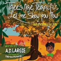 Trees Are Terrific Let Me Show You How 1710118652 Book Cover