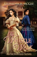 The Whistle Walk 0997866063 Book Cover