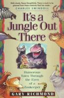 It's a Jungle Out There 1565073770 Book Cover