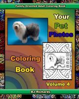 Your Pet Photos Coloring Book, Volume 4 1976078954 Book Cover