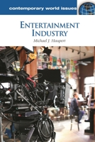 Entertainment Industry: A Reference Handbook 1598845942 Book Cover
