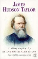Biography of James Hudson Taylor 0340176385 Book Cover
