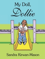 My Doll, Dollie 1420834819 Book Cover