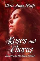 Roses and Thorns: Beauty and the Beast Retold 1590929357 Book Cover