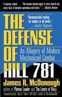 Defense of Hill 781: An Allegory of Modern Mechanized Combat 0891413103 Book Cover