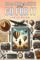Do-a-Leap-a-Faith and Go for It 1398478210 Book Cover
