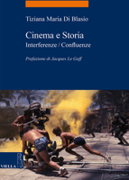 Cinema E Storia: Interferenze / Confluenze 8867282913 Book Cover