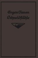 Die Schneidstahle: Ihre Mechanik, Konstruktion U. Herstellung 3662422247 Book Cover