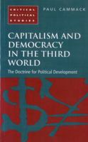 Capitalism and Democracy in the Third World: The Doctrine for Political Development 071850089X Book Cover