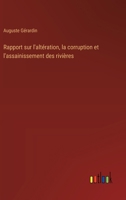 Rapport sur l'altération, la corruption et l'assainissement des rivières 3385052955 Book Cover