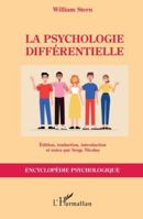 La psychologie différentielle (Encyclopédie Psychologique) (French Edition) 2336499363 Book Cover