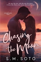 Chasing the Moon: A Standalone Second Chance Romance 1087915252 Book Cover