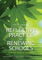 Reflective Practice for Renewing Schools: An Action Guide for Educators 1506350518 Book Cover