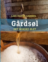 Gårdsøl - det norske ølet (Norwegian Edition) B0CP2TMTWW Book Cover