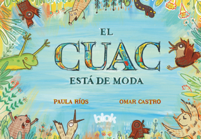 El cuac está de moda / Quacking Is in Fashion (Spanish Edition) 9585342588 Book Cover