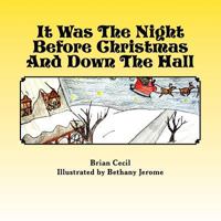 It Was The Night Before Christmas And Down The Hall 1729213340 Book Cover