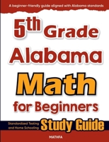 4th Grade Minnesota Math for Beginners : Standardized Testing and Home Schooling Study Guide 1636204392 Book Cover