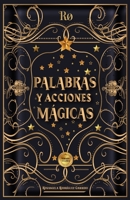 Palabras y acciones mágicas: (Versión viajera) (Inspírate y Hazlo) (Spanish Edition) B0DFQC8DJQ Book Cover
