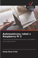 Autonomiczny robot z Raspberry Pi 2 (Polish Edition) 6630302796 Book Cover