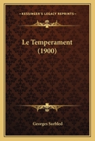 Le Temperament (1900) 1120439884 Book Cover
