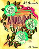 32 Seconds 0990770818 Book Cover