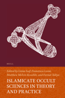 Islamicate Occult Sciences in Theory and Practice 9004426965 Book Cover