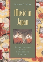 Music in Japan: Experiencing Music, Expressing Culture (Global Music Series) 0195144880 Book Cover
