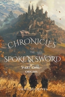 Chronicles of the Spoke'N Sword B0DPKMQ8GC Book Cover