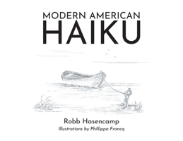 Modern American Haiku 1639036466 Book Cover