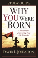Why You Were Born Study Guide 1954533195 Book Cover