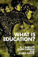 What Is Education? 0748675337 Book Cover