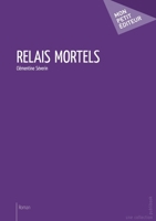 Relais mortels (French Edition) 2748371186 Book Cover