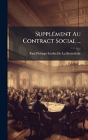 SupplÃ(c)ment Au Contract Social ... (French Edition) 1023777525 Book Cover