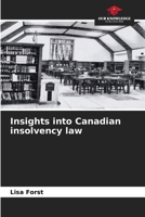 Insights into Canadian insolvency law 6207479386 Book Cover
