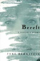 Bereft: A Sister's Story 0865475865 Book Cover
