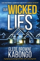 Our Wicked Lies 1733325395 Book Cover