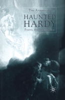 Haunted Hardy: Poetry, History, Memory 0333597915 Book Cover