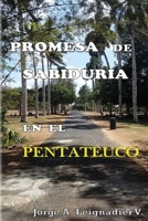 Promesa de Sabiduria en el Pentateuco 1539838218 Book Cover