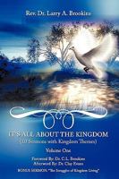 It's All About The Kingdom, Volume One 1449061524 Book Cover