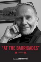 At the Barricades: A Memoir 1552213374 Book Cover